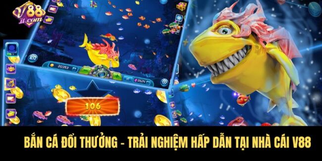 Bắn Cá Đổi Thưởng